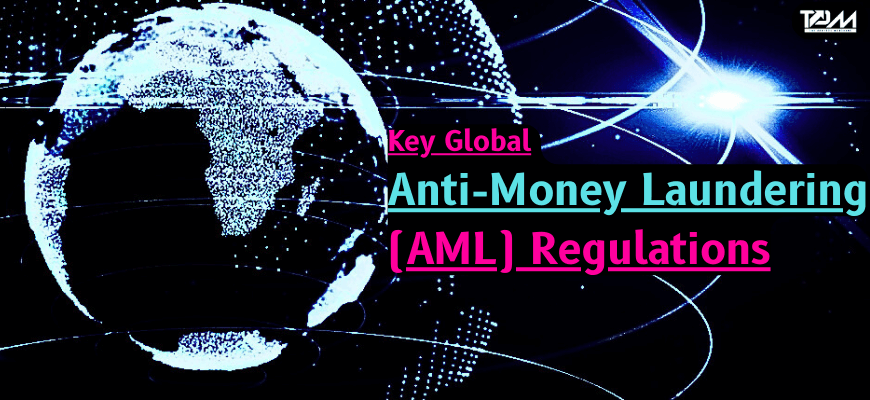 global anti money laundering regulations