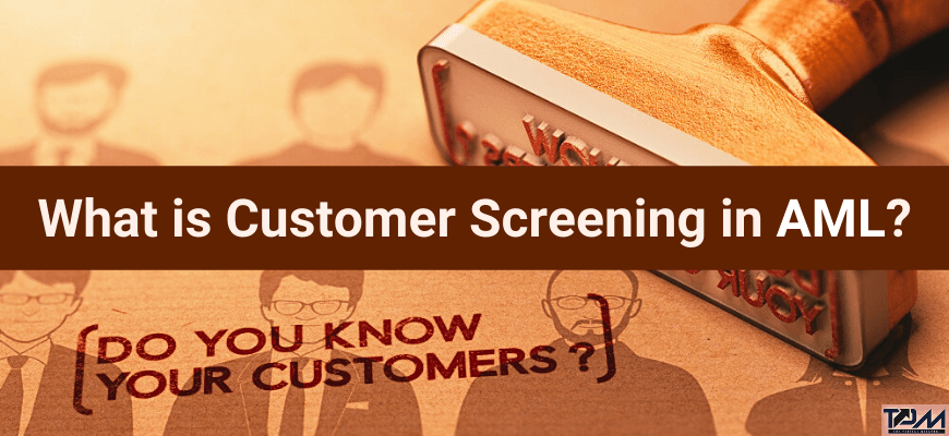 customer screening